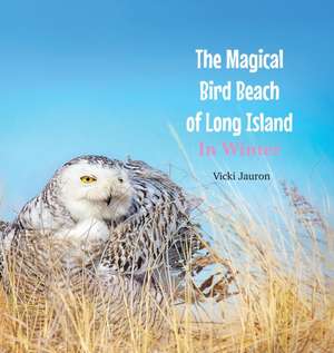 The Magical Bird Beach of Long Island in Winter de Vicki Jauron