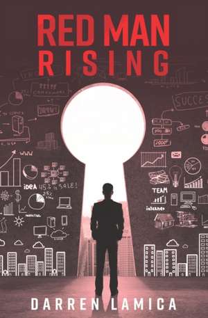 Red Man Rising de Darren Lamica