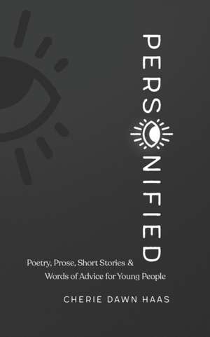 Personified de Cherie Dawn Haas