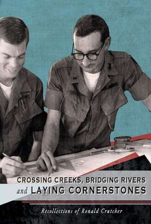 Crossing Creeks, Bridging Rivers and Laying Cornerstones: Recollections of Ronald Crutcher de Ronald Crutcher