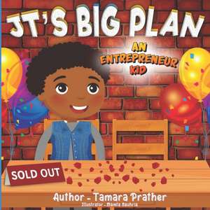 JT'S BIG PLAN de Tamara Prather