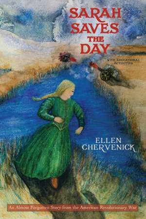 Sarah Saves the Day de Ellen Chervenick