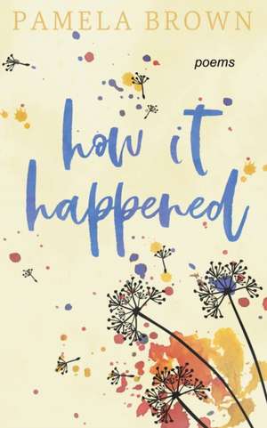 how it happened de Pamela Brown