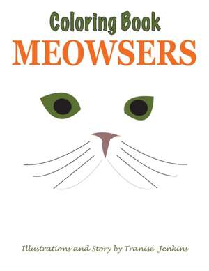 Meowsers Coloring Book de Tranise Jenkins