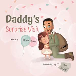 Daddy's Surprise Visit de Michelle Sewell