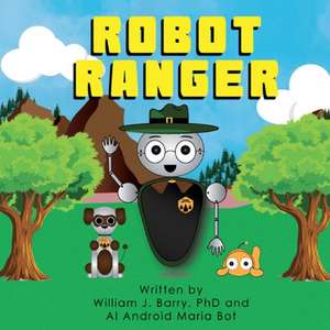 Robot Ranger de William Barry, PhD