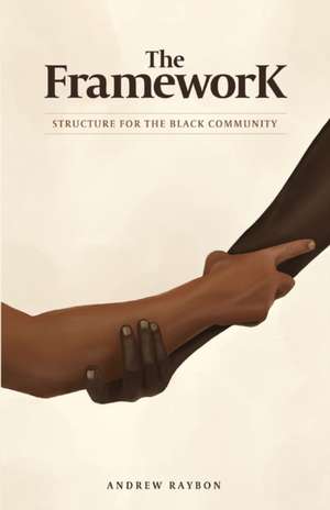 The Framework de Andrew Raybon