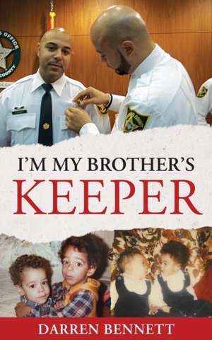 I'm My Brother's Keeper de Darren Bennett