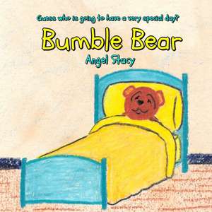 Bumble Bear de Angel Stacy