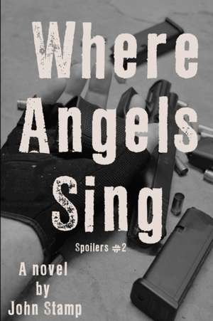 Where Angels Sing de John Stamp