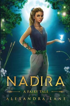 Nadira A Fairy Tale de Alexandra Lane