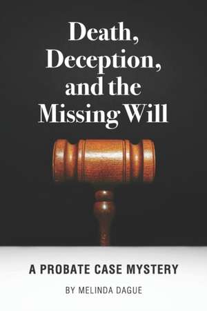 DEATH DECEPTION & THE MISSING