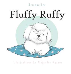 Fluffy Ruffy de Brianna Lee