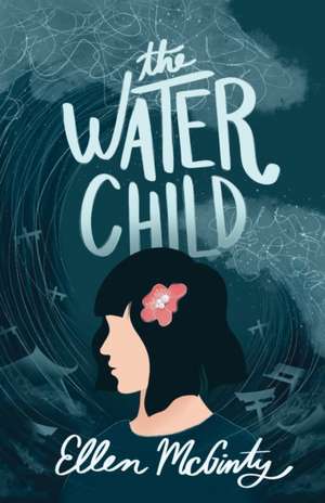 The Water Child de Ellen McGinty