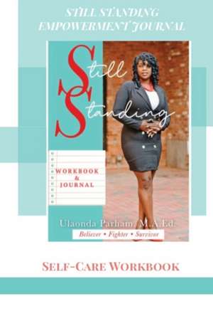 Still Standing Empowerment Journal de Ulaonda Parham