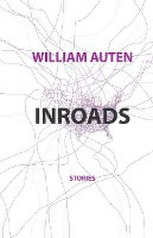 Inroads de William Auten