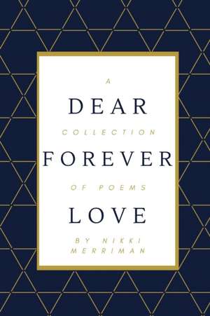 Dear Forever Love de Nikki Merriman