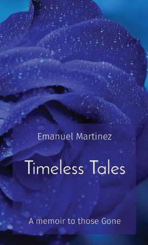 Timeless Tales de Emanuel Martinez