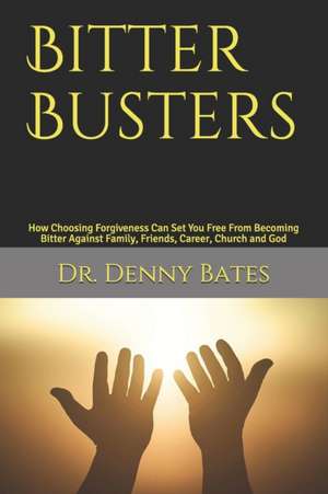 Bates, D: BITTER BUSTERS