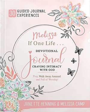 Melissa, If One Life... Devotional Journal de Janette Henning