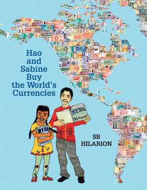 Hao and Sabine Buy the World's Currencies de SB Hilarion