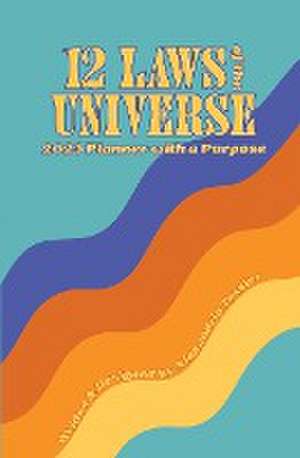 12 Laws of the Universe de Alexandria Tessier