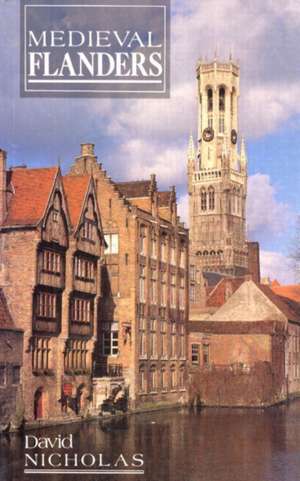 Medieval Flanders de David M Nicholas