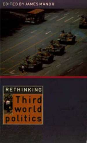 Rethinking Third-World Politics de James Manor