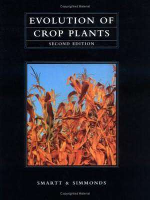 Evolution of Crop Plants de J. Smartt