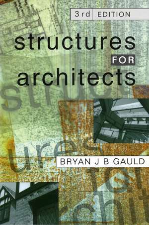 Structures for Architects de Bryan J.B. Gauld