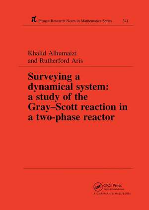 Surveying a Dynamical System: A Study of the Gray-Scott Reaction in a Two-Phase Reactor de Khalid Alhumaizi