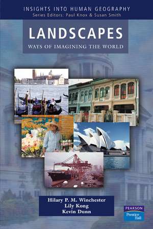 Landscapes: Ways of Imagining the World de Hilary P.M. Winchester