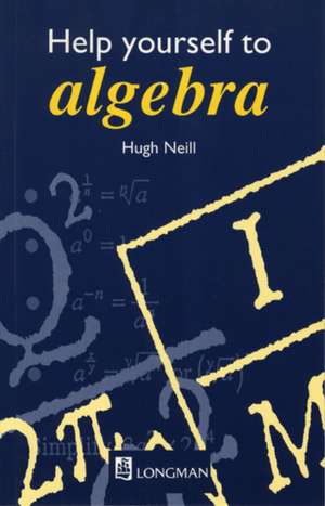 Help Yourself to Algebra 1st. Edition de Hugh Neill