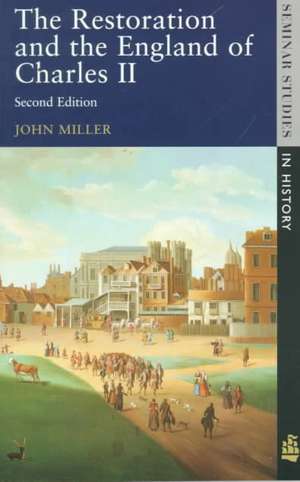 The Restoration and the England of Charles II de John Miller