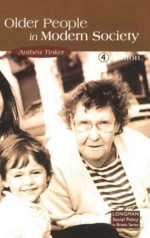 Older People in Modern Society de Anthea Tinker