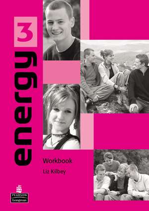 Energy 3 Workbook de Liz Kilbey