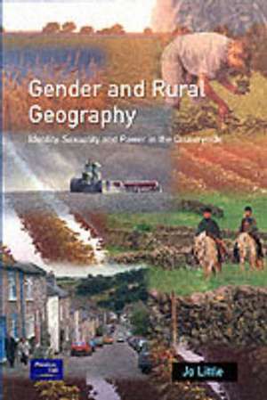 Gender and Rural Geography de Jo Little