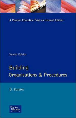 Building Organisation and Procedures de George Forster