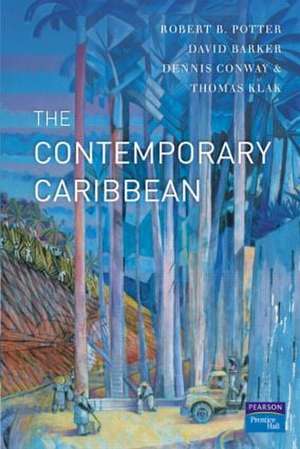 The Contemporary Caribbean de Robert B. Potter