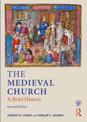 The Medieval Church: A Brief History de Joseph Lynch