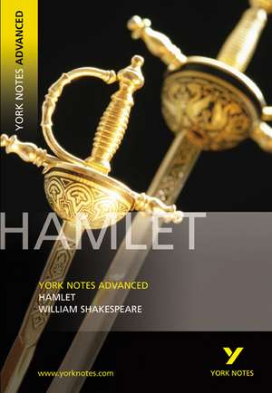 Hamlet: York Notes Advanced - everything you need to study and prepare for the 2025 and 2026 exams de William Shakespeare