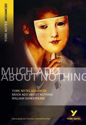 Much Ado About Nothing (York Notes Advanced) English Literature Study Guide - for 2025, 2026 exams de William Shakespeare