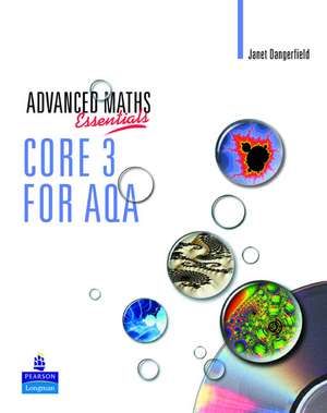 A Level Maths Essentials Core 3 for AQA Book and CD-ROM de Janet Crawshaw