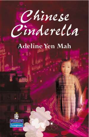 Chinese Cinderella de Adeline Mah