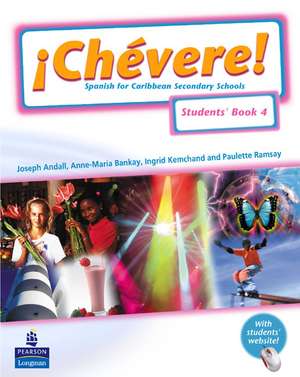 Chevere! Students' Book 4 de Elaine Watson-Grant