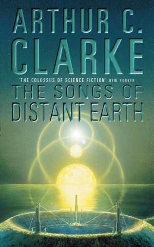 The Songs of Distant Earth de Arthur Charles Clarke