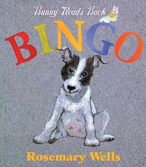 Bingo! de Rosemary Wells