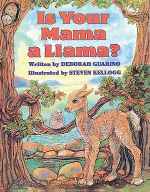 Is Your Mama a Llama? de Deborah Guarino