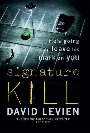 Signature Kill de David Levien