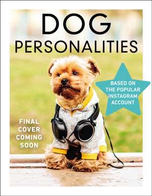 Dog Personalities de Dog Personalities